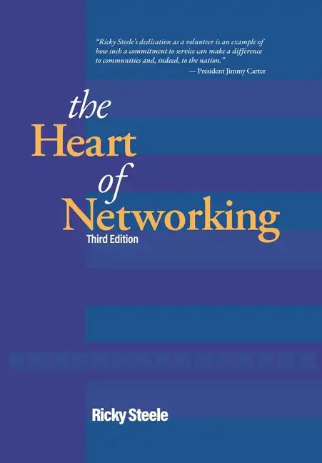 The Heart of Networking - Hardcover