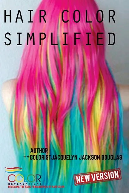 Hair Color Simplified: Revised Edition - Paperback