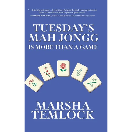 Tuesday's Mah Jongg Is More Than a Game - Hardcover