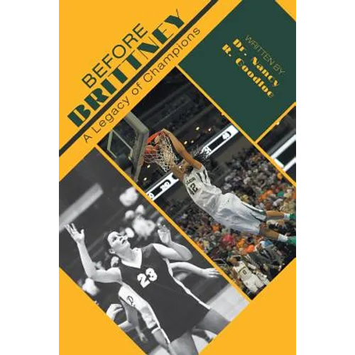 Before Brittney: A Legacy of Champions - Paperback