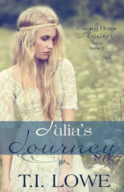 Julia's Journey: A Coming Home Again Novel - Paperback