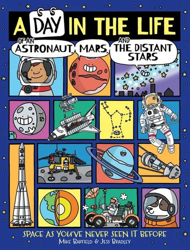 A Day in the Life of an Astronaut, Mars, and the Distant Stars - Hardcover