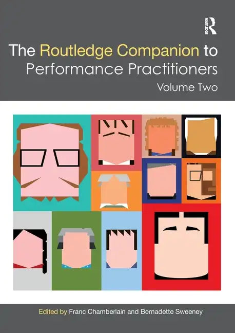 The Routledge Companion to Performance Practitioners: Volume Two - Paperback