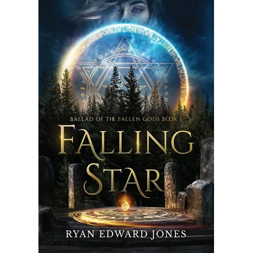 Falling Star Ballad of The Fallen Gods: Book 1 - Hardcover