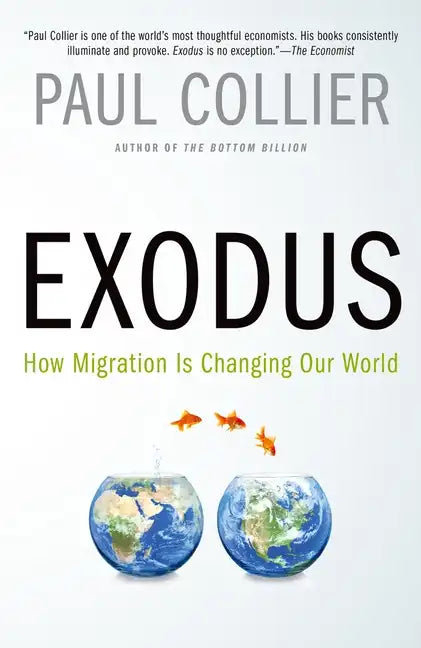 Exodus: How Migration Is Changing Our World - Paperback