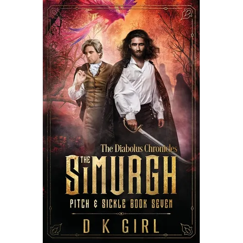 The Simurgh - Pitch & Sickle Book Seven - Paperback