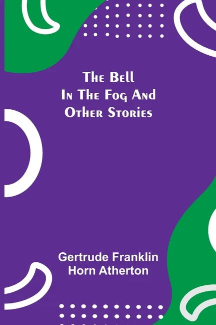 The Bell In The Fog And Other Stories - Paperback