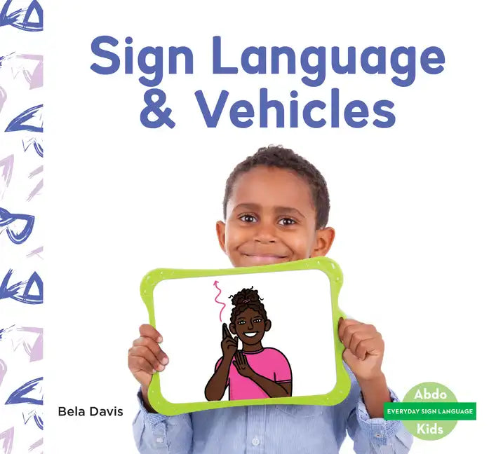 Sign Language & Vehicles - Library Binding