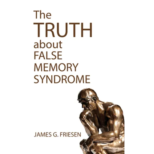 The Truth about False Memory Syndrome - Hardcover
