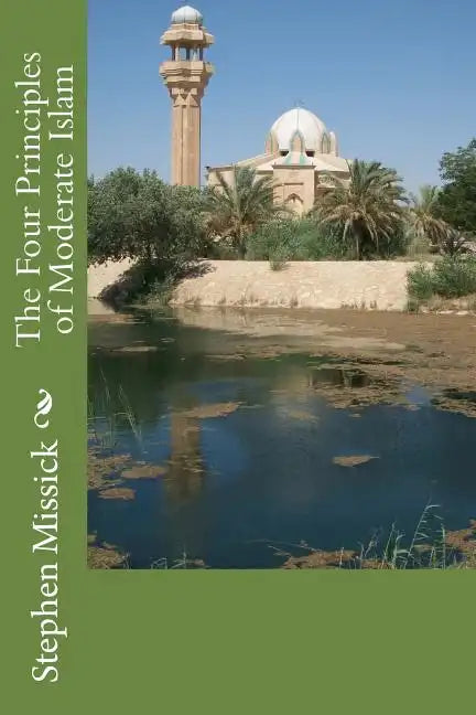 The Four Principles of Moderate Islam - Paperback