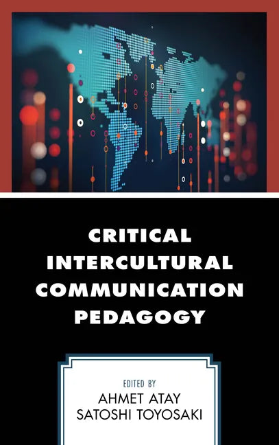 Critical Intercultural Communication Pedagogy - Paperback