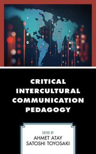 Critical Intercultural Communication Pedagogy - Paperback