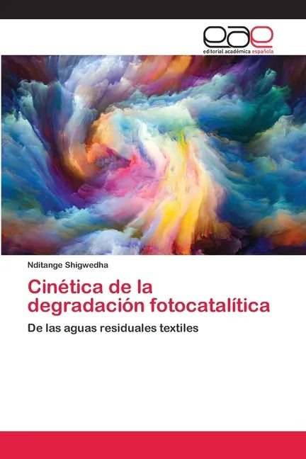 Cinética de la degradación fotocatalítica - Paperback