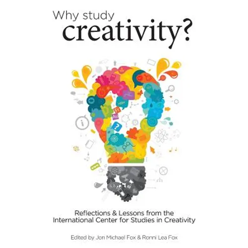 Why Study Creativity? - Paperback