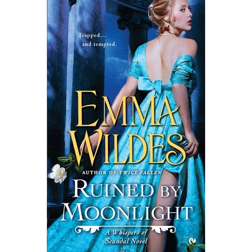 Ruined By Moonlight: A Whispers of Scandal Novel - Paperback