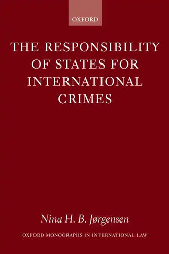The Responsibility of States for International Crimes - Paperback