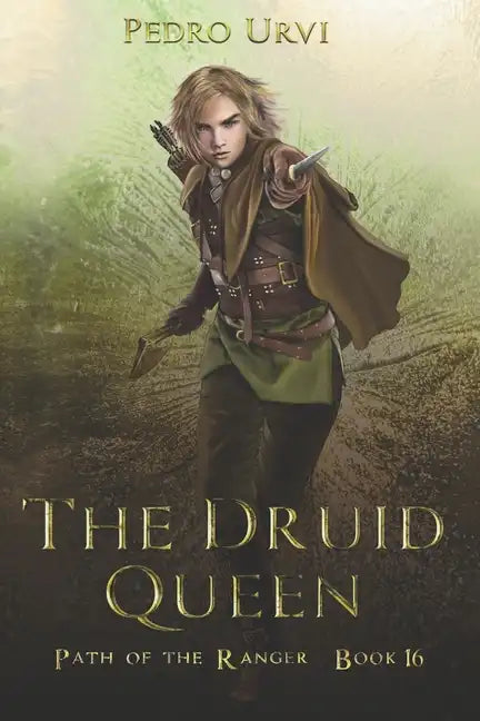 The Druid Queen: (Path of the Ranger Book 16) - Paperback