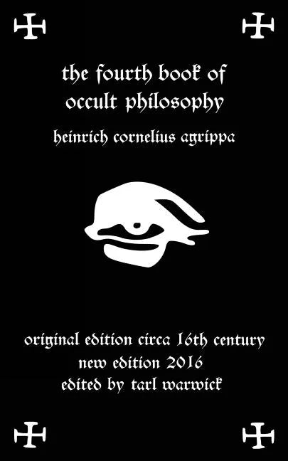 Fourth Book of Occult Philosophy: Of Heinrich Cornelius Agrippa - Paperback