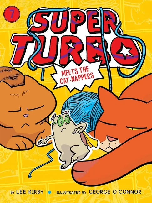 Super Turbo Meets the Cat-Nappers - Hardcover