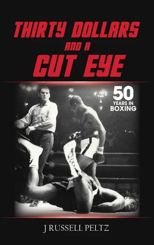 Thirty Dollars and a Cut Eye - Hardcover