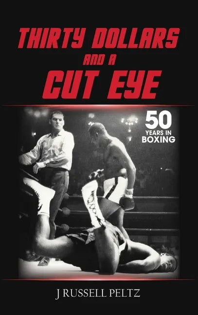 Thirty Dollars and a Cut Eye - Hardcover