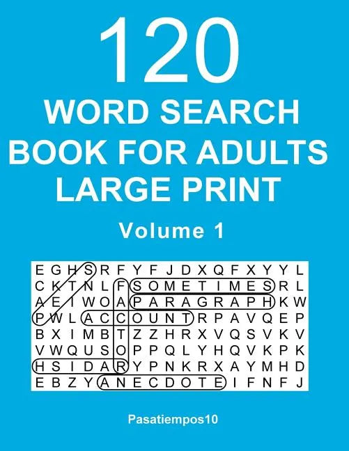 Word Search Book for Adults Large Print: 120 Puzzles - Volume 1 - Paperback