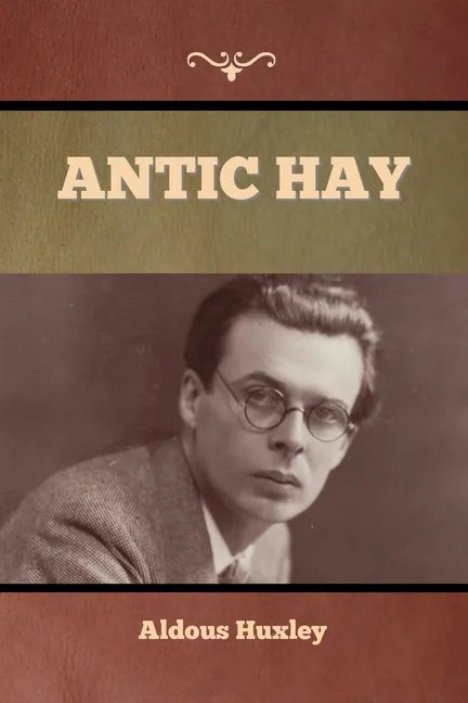 Antic Hay - Paperback