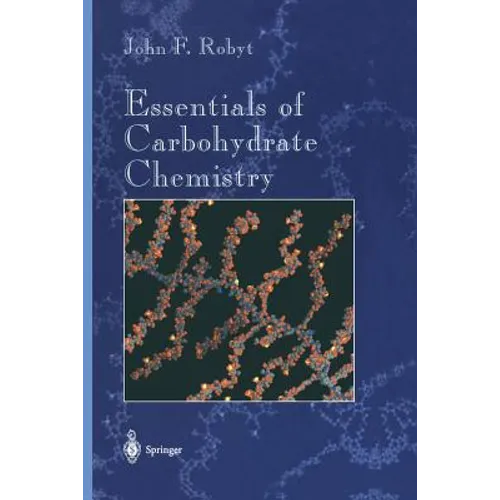 Essentials of Carbohydrate Chemistry - Paperback