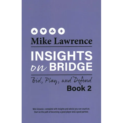 Insights on Bridge: Bid, Play, and Defend - Paperback