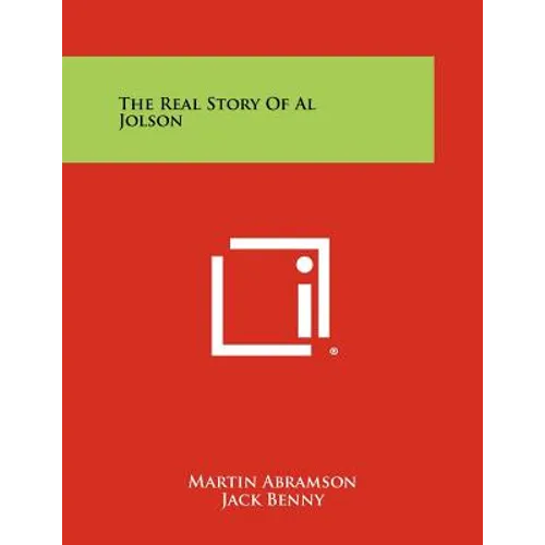 The Real Story Of Al Jolson - Paperback