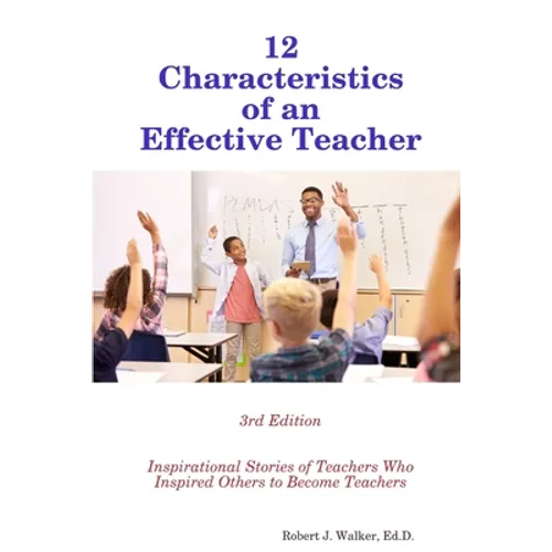 12 Characteristics of an Effective Teacher - Paperback