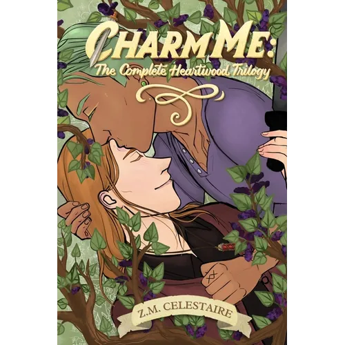 Charm Me (The Complete Heartwood Trilogy): A Sweet MM Urban Romantasy - Paperback