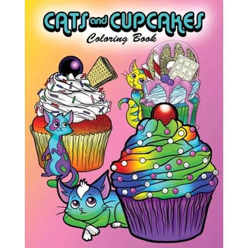 Cats and Cupcakes: Coloring Book - Paperback