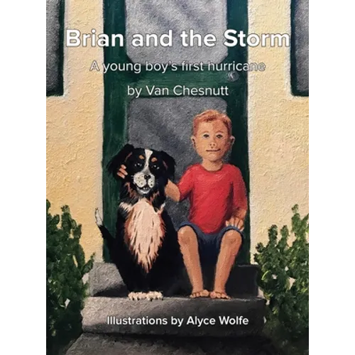 Brian and the Storm: A young boy's first hurricane - Hardcover