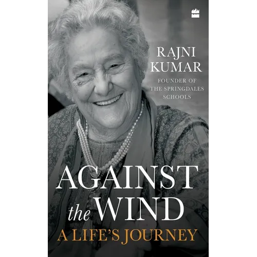 Against the Wind: A Life's Journey - Hardcover
