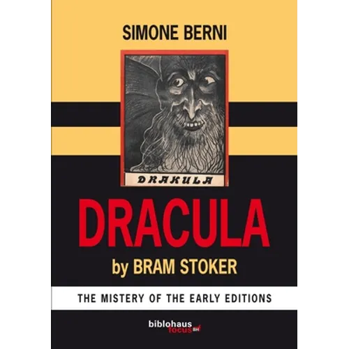 Dracula by Bram Stoker The Mystery of The Early Editions - Paperback