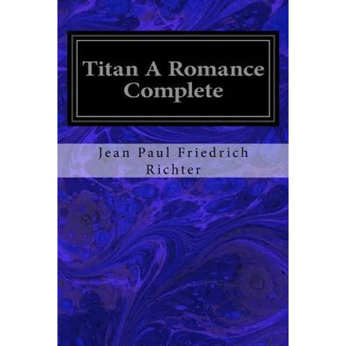 Titan A Romance Complete - Paperback