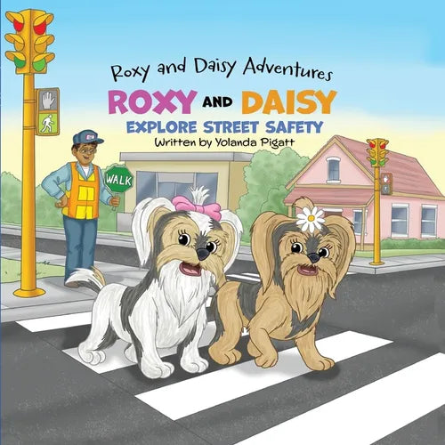 Roxy and Daisy Explore Street Safety - Paperback