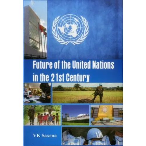 Future of United Nations in the 21st Century - Hardcover