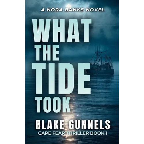What the Tide Took: A Coastal Thriller - Paperback