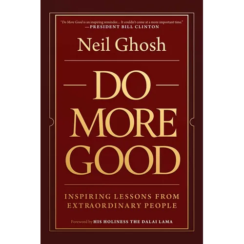 Do More Good: Inspiring Lessons from Extraordinary People