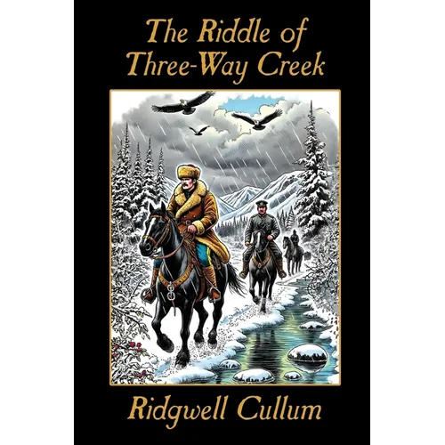 The Riddle of Three-Way Creek - Paperback
