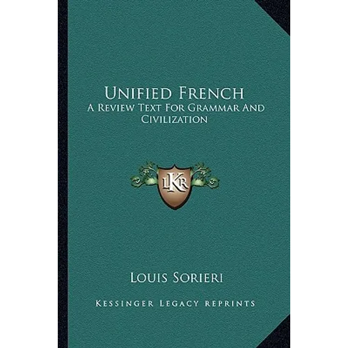 Unified French: A Review Text For Grammar And Civilization - Paperback