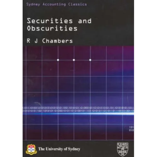 Securities and Obscurities: A Case for Reform of the Law of Company Accounts - Paperback