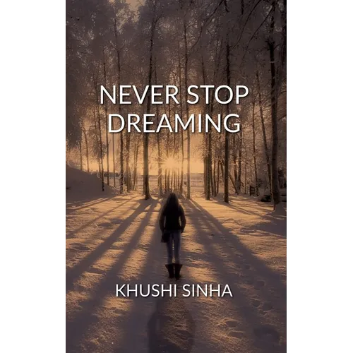 Never Stop Dreaming