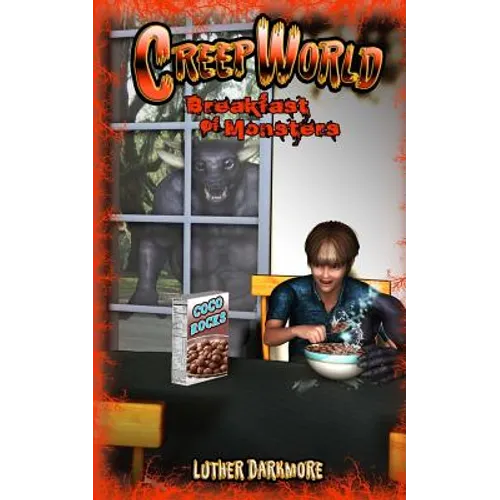 Breakfast of Monsters (Creep World #2) - Paperback