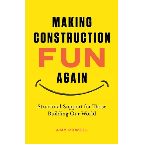 Making Construction Fun Again: Structural Support for Those Building Our World: Structural Support for Those Building Our World