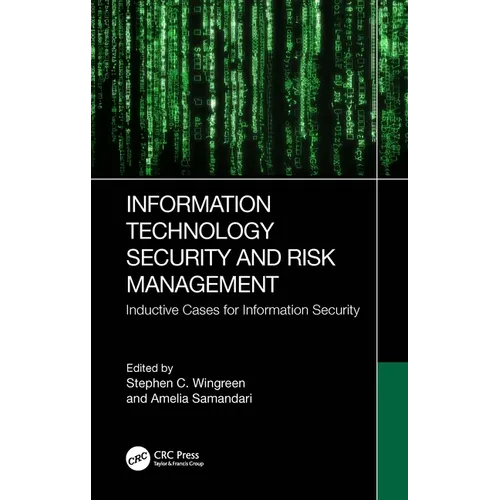 Information Technology Security and Risk Management: Inductive Cases for Information Security - Paperback