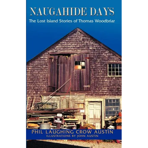 Naugahide Days: The Lost Island Stories of Thomas Wood Briar - Paperback