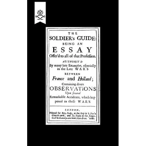 Soldieros Guide (1686) - Paperback